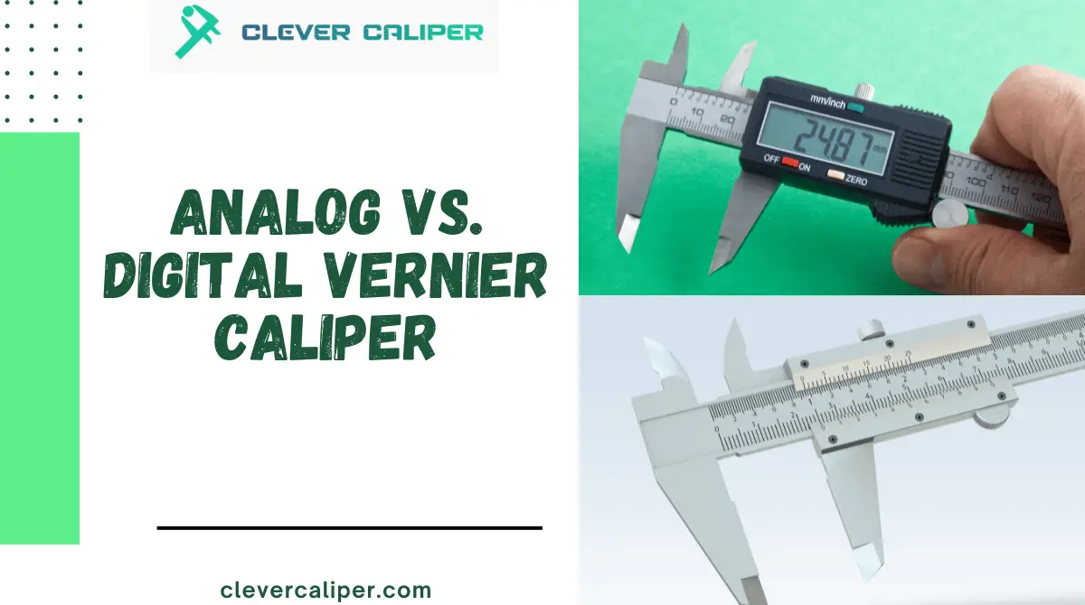 Analog vs. Digital Vernier Caliper