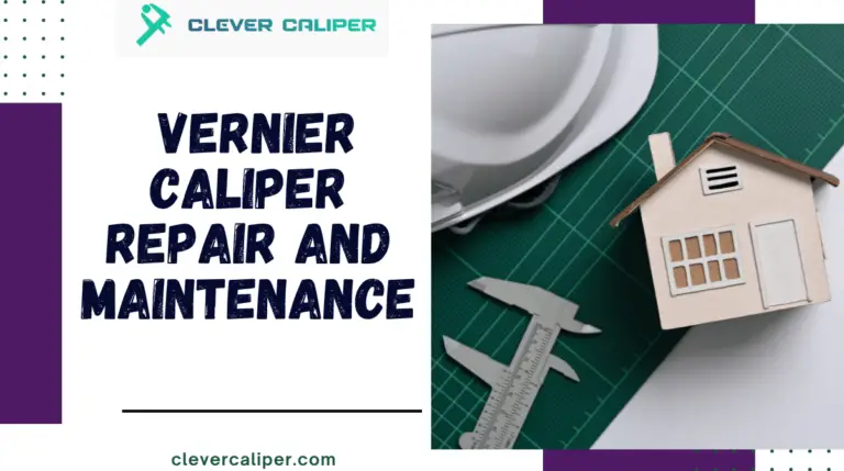 Vernier Caliper Repair and Maintenance