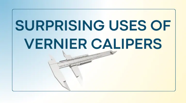 Surprising Uses of Vernier Calipers